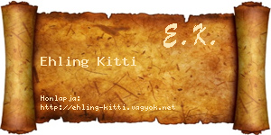 Ehling Kitti névjegykártya